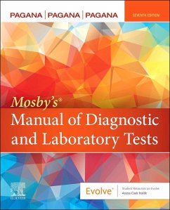 Mosby's Manual of Diagnostic and Laboratory Tests - E-Book (eBook, ePUB) - Pagana, Kathleen Deska; Pagana, Timothy J.; Pagana, Theresa Noel