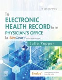 The Electronic Health Record for the Physician's Office E-Book (eBook, ePUB)