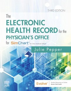 The Electronic Health Record for the Physician's Office E-Book (eBook, ePUB) - Pepper, Julie