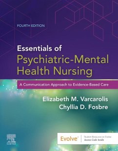 Essentials of Psychiatric Mental Health Nursing - E-Book (eBook, ePUB) - Varcarolis, Elizabeth M.; Fosbre, Chyllia D