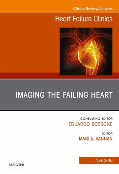 Imaging the Failing Heart, An Issue of Heart Failure Clinics (eBook, ePUB) - Vannan, Mani