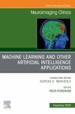 Artificial Intelligence and Machine Learning , An Issue of Neuroimaging Clinics of North America, E-Book (eBook, ePUB)