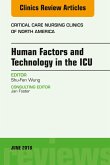 Technology in the ICU, An Issue of Critical Care Nursing Clinics of North America (eBook, ePUB)
