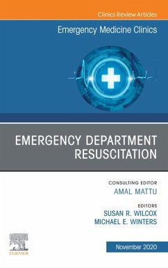Emergency Department Resuscitation, An Issue of Emergency Medicine Clinics of North America, E-Book (eBook, ePUB) Cover Emergency Department Resuscitation, An Issue of Emergency Medicine Clinics of North America, E-Book (eBook, ePUB)