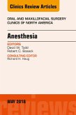 Anesthesia, An Issue of Oral and Maxillofacial Surgery Clinics of North America (eBook, ePUB)