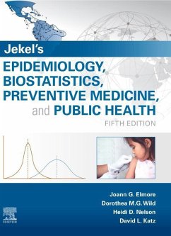 Jekel's Epidemiology, Biostatistics and Preventive Medicine E-Book (eBook, ePUB) - Elmore MD, Mph; Wild MD, Mph; Nelson MD, Mph; Katz MD, Mph