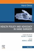 Health Policy and Advocacy in Hand Surgery, An Issue of Hand Clinics , E-Book (eBook, ePUB)