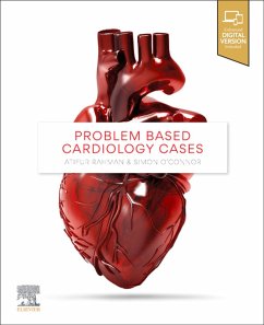 Problem Based Cardiology Cases Ebook (eBook, ePUB) - Rahman MBBS, Fracp; O'Connor FRACP DDU FCSANZ, Simon