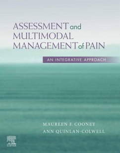 Assessment and Multimodal Management of Pain (eBook, ePUB) - Cooney, Maureen; Quinlan-Colwell, Ann