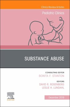 Substance Abuse, An Issue of Pediatric Clinics of North America (eBook, ePUB) - Rosenberg, David R; Lundahl, Leslie H
