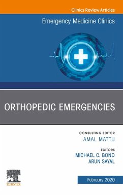 Orthopedic Emergencies, An Issue of Emergency Medicine Clinics of North America E-Book (eBook, ePUB)