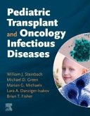 Pediatric Transplant and Oncology Infectious Diseases E-Book (eBook, ePUB) Pediatric Transplant and Oncology Infectious Diseases E-Book (eBook, ePUB)