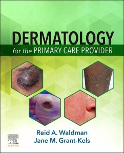 Dermatology for the Primary Care Provider E-Book (eBook, ePUB) - Waldman MD, Reid A.; Grant-Kels MD, Jane M.