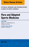 Para and Adapted Sports Medicine, An Issue of Physical Medicine and Rehabilitation Clinics of North America (eBook, ePUB)