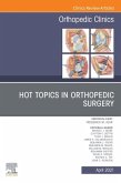 Hot Topics in Orthopedics, An Issue of Orthopedic Clinics (eBook, ePUB)