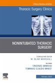 Nonintubated Thoracic Surgery, An Issue of Thoracic Surgery Clinics, E-Book (eBook, ePUB)