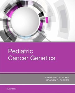 Pediatric Cancer Genetics (eBook, ePUB) - Robin MD, Nathaniel H.; Farmer, Meagan