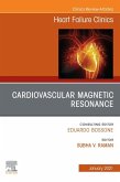 Cardiovascular Magnetic Resonance, An Issue of Heart Failure Clinics E-Book (eBook, ePUB)
