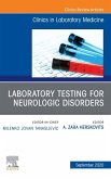 Laboratory Testing for Neurologic Disorders, An Issue of the Clinics in Laboratory Medicine (eBook, ePUB)