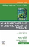 Measurement-Based Care, An Issue of ChildAnd Adolescent Psychiatric Clinics of North America (eBook, ePUB)