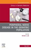 Peripheral Nerve Disease in the Geriatric Population, An Issue of Clinics in Geriatric Medicine (eBook, ePUB)