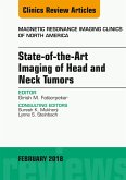 State-of-the-Art Imaging of Head and Neck Tumors, An Issue of Magnetic Resonance Imaging Clinics of North America (eBook, ePUB)