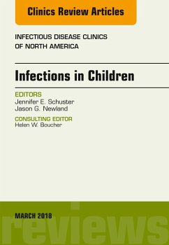 Cover Infections in Children, An Issue of Infectious Disease Clinics of North America, E-Book (eBook, ePUB)