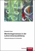 Mentoringprozesse in der Lehrer:innenausbildung (eBook, PDF)