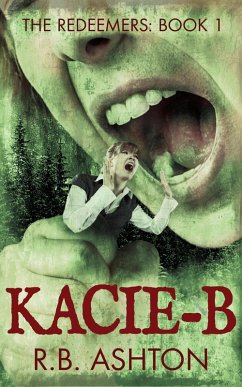 Kacie-B (The Redeemers) (eBook, ePUB) - Ashton, R. B.