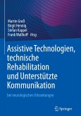 Assistive Technologien, technische Rehabilitation und Unterstützte Kommunikation