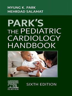 Park's The Pediatric Cardiology Handbook - E-Book (eBook, PDF) - Park; Salamat