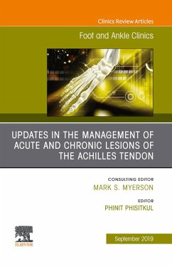 Updates in the Management of Acute and Chronic Lesions of the Achilles Tendon, An issue of Foot and Ankle Clinics of North America (eBook, ePUB) - Phisitkul, Phinit
