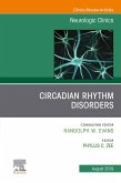 Circadian Rhythm Disorders , An Issue of Neurologic Clinics (eBook, ePUB)