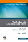 Pregnancy and Endocrine Disorders, An Issue of Endocrinology and Metabolism Clinics of North America (eBook, ePUB)