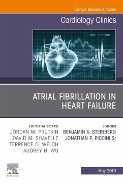 Atrial Fibrillation in Heart Failure, An Issue of Cardiology Clinics (eBook, ePUB) - Steinberg, Benjamin; Piccini, Jonathan Paul