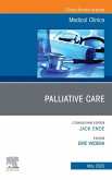 Palliative Care, An Issue of Medical Clinics of North America, E-Book (eBook, ePUB)