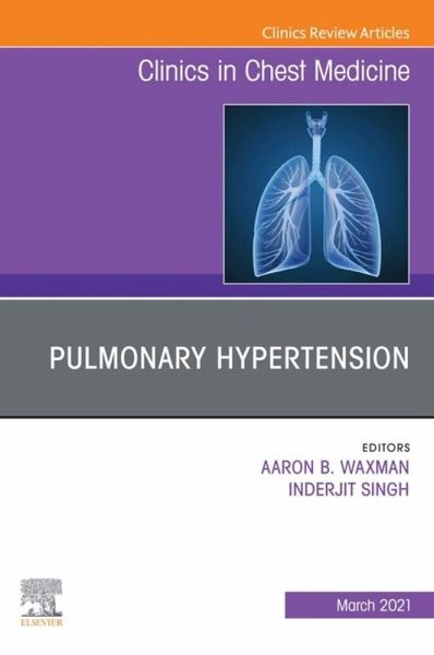 Pulmonary Hypertension, an issue of Clinics in Chest Medicine (eBook, ePUB) Pulmonary Hypertension, an issue of Clinics in Chest Medicine (eBook, ePUB)