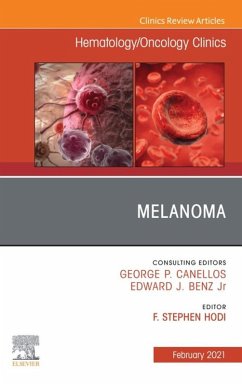 Melanoma, An Issue of Hematology/Oncology Clinics of North America (eBook, ePUB)
