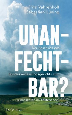 Unanfechtbar? (eBook, ePUB) - Vahrenholt, Fritz; Lüning, Sebastian