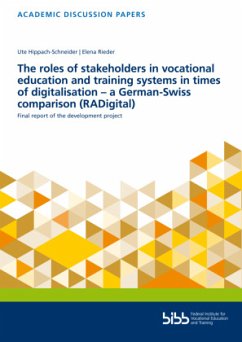The roles of stakeholders in vocational education and training systems in timesof digitalisation - a German-Swisscompari - Hippach-Schneider, Ute;Rieder, Elena