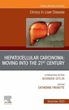 Cover Hepatocellular Carcinoma: Moving into the 21st Century , An Issue of Clinics in Liver Disease E-Book (eBook, ePUB)