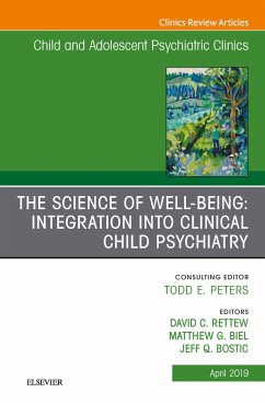 Cover The Science of Well-Being: Integration into Clinical Child Psychiatry, An Issue of Child and Adolescent Psychiatric Clinics of North America (eBook, ePUB)
