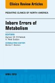 Inborn Errors of Metabolism, An Issue of Pediatric Clinics of North America (eBook, ePUB)