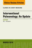 Interventional Pulmonology, An Issue of Clinics in Chest Medicine (eBook, ePUB)