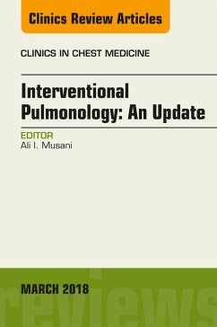 Interventional Pulmonology, An Issue of Clinics in Chest Medicine (eBook, ePUB) - Musani, Ali I.