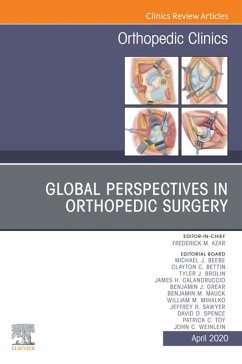 Global Perspectives, An Issue of Orthopedic Clinics (eBook, ePUB) - Azar, Frederick M.