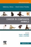 Cancer in Companion Animals, An Issue of Veterinary Clinics of North America: Small Animal Practice, Ebook (eBook, ePUB)