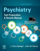 Psychiatry Test Preparation and Review Manual E-Book (eBook, ePUB)