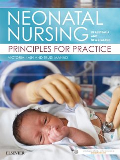 Neonatal Nursing in Australia and New Zealand (eBook, ePUB) - Kain RN, Mn; Mannix RN, Rm