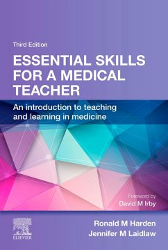 Essential Skills for a Medical Teacher (eBook, ePUB) - Harden, Ronald M.; Laidlaw, Jennifer M
